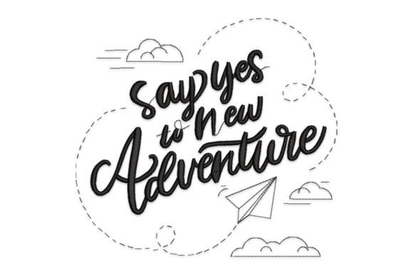 Adventure Quotes Embroidery Design