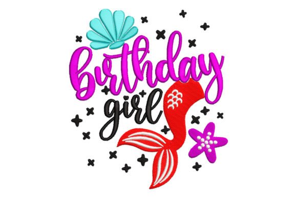 Mermaid Birthday Girl Embroidery Design